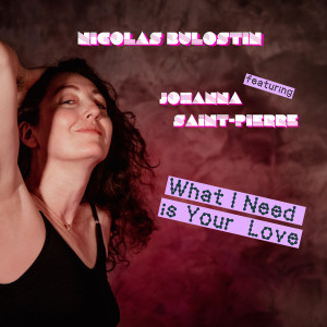 Listen to What I Need Is You Love (Dub Mix) song with lyrics from Nicolas Bulostin