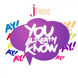 ดาวน์โหลดและฟังเพลง You Already Know พร้อมเนื้อเพลงจาก J pride