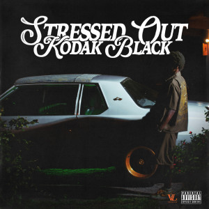 Kodak Black的專輯Stressed Out (Explicit)