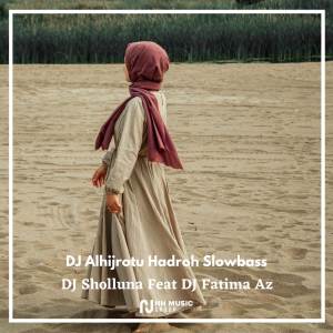 DJ Sholluna的专辑DJ Al Hijrotu Hadroh Slowbass