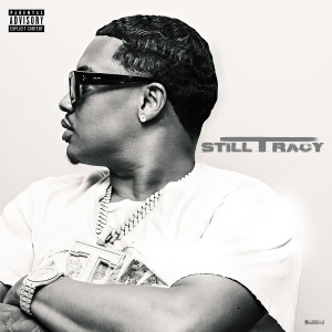 อัลบัม STILL TRACY (Explicit) ศิลปิน Tracy T