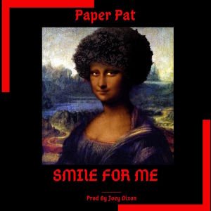 Paper Pat的專輯Smile For Me (Explicit)