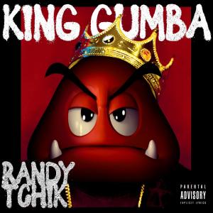 收聽Randy Tchik的King Gumba歌詞歌曲