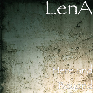 Listen to Here and Beyond song with lyrics from Lena