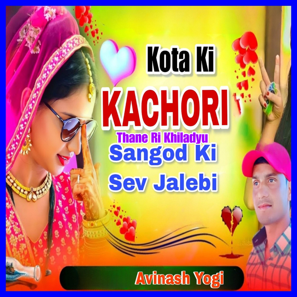 Kota Ki Kachori Thane Ri Khiladydu Sangod Ki Sev Jalebi