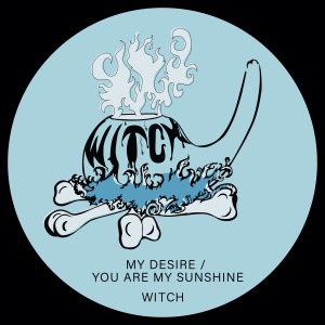 Witch的專輯My Desire / You Are My Sunshine