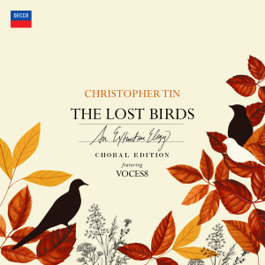 อัลบัม The Lost Birds: Choral Edition ศิลปิน Christopher Tin