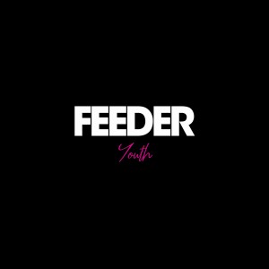 Dengarkan lagu Youth nyanyian Feeder dengan lirik