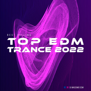 Album Best Selling Top EDM Trance 2022 from DJ Massimo EDM