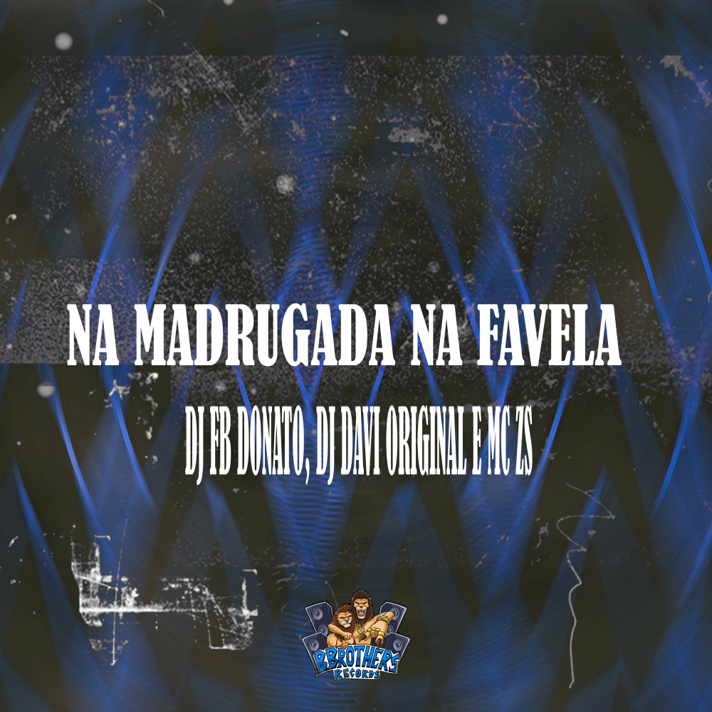 Na Madrugada na Favela