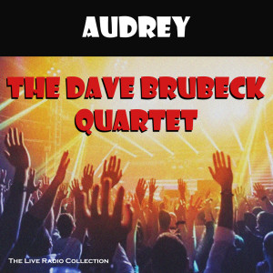 Album Audrey (Live) oleh Dave Brubeck & Paul Desmond