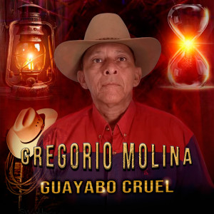ดาวน์โหลดและฟังเพลง GUAYABO CRUEL พร้อมเนื้อเพลงจาก Gregorio Molina