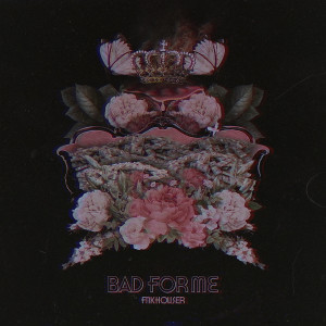 ดาวน์โหลดและฟังเพลง Bad for Me (Explicit) พร้อมเนื้อเพลงจาก FNKHOUSER
