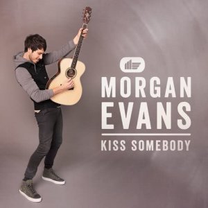 收聽Morgan Evans的Kiss Somebody歌詞歌曲