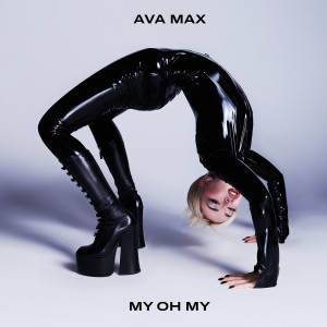 收聽Ava Max的My Oh My歌詞歌曲
