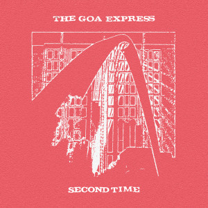 ดาวน์โหลดและฟังเพลง Second Time พร้อมเนื้อเพลงจาก The Goa Express