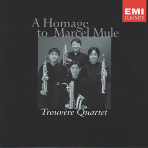 Trouvère Quartet的專輯A Homage To Marcel Mule
