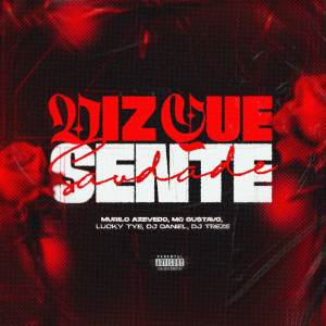 收聽Mc Gustavo的Diz que sente saudade (Explicit)歌詞歌曲