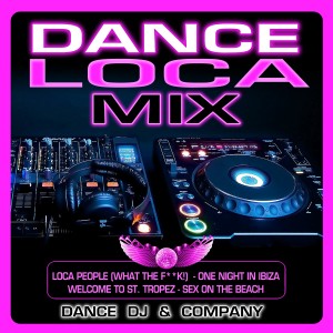 收聽Dance DJ & Company的Loca People (What The F**k!)歌詞歌曲