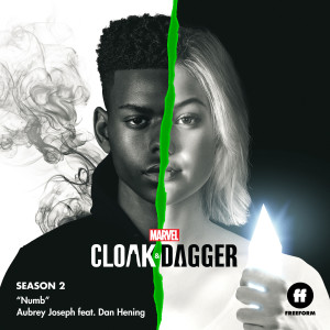 ดาวน์โหลดและฟังเพลง Numb (From "Cloak & Dagger: Season 2") พร้อมเนื้อเพลงจาก Aubrey Joseph