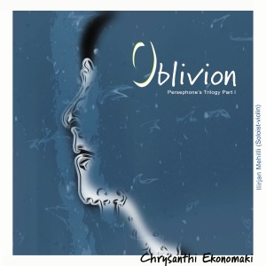 Chrysanthi Ekonomaki的專輯Oblivion: Persephone's Trilogy Part I