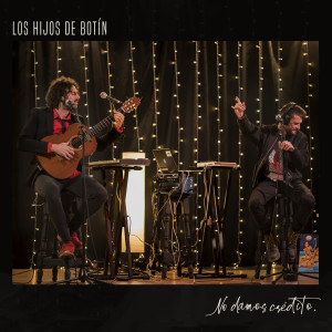 ดาวน์โหลดและฟังเพลง Ana พร้อมเนื้อเพลงจาก Los Hijos de Botín