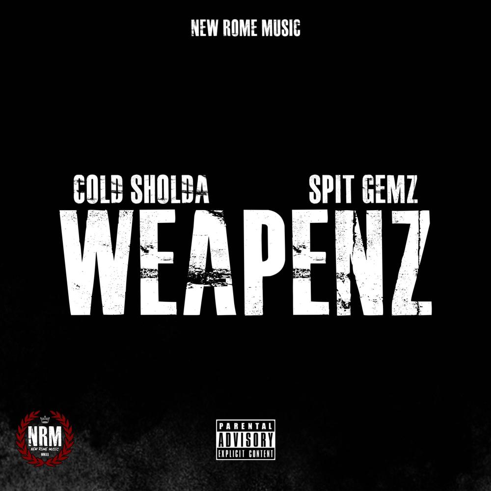 Weapenz (feat. Spit Gemz) (Explicit)