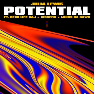 Julia Lewis的專輯Potential (feat. Rexx Life Raj, Ciscero & Mikos Da Gawd) (Explicit)