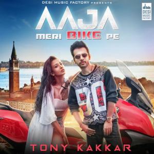 收听Tony Kakkar的Aaja Meri Bike Pe歌词歌曲