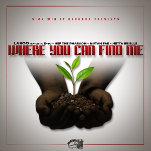 ดาวน์โหลดและฟังเพลง Where You Can Find Me (Explicit) พร้อมเนื้อเพลงจาก Laroo 