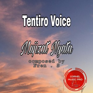 Dengarkan Mujizat Nyata lagu dari Tentiro Voice dengan lirik