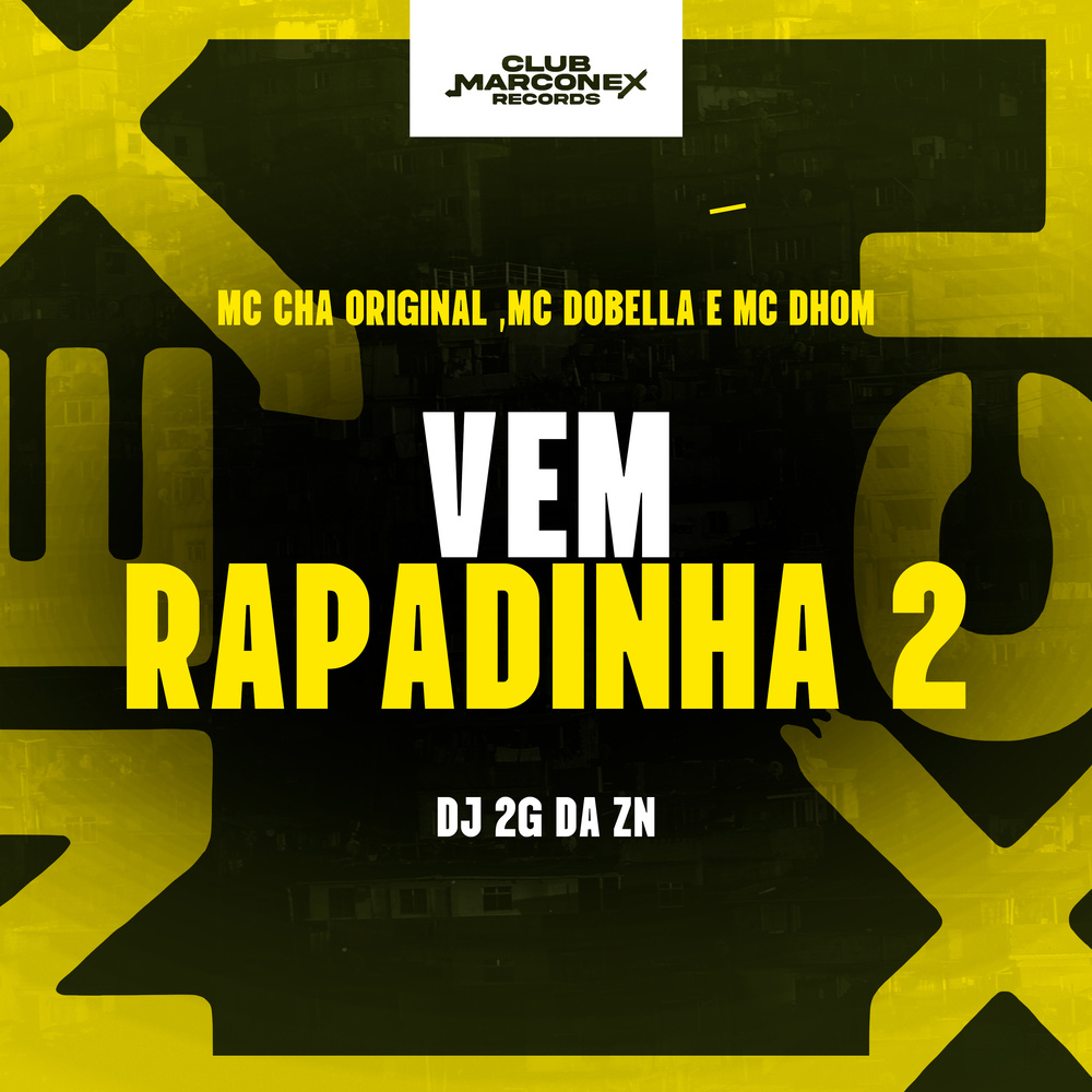 Vem Rapadinha 2 (Explicit)