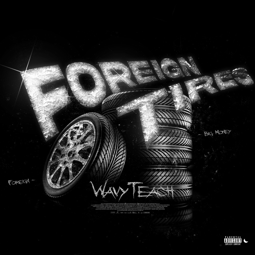 Foreign Tires (Explicit)