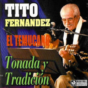 อัลบัม Tonadas y Tradición ศิลปิน Tito Fernández