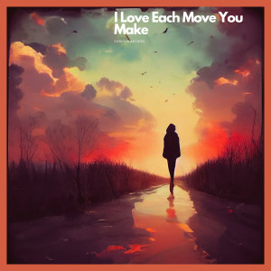 Album I Love Each Move You Make oleh Various