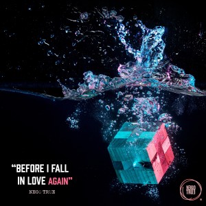 อัลบัม Before I Fall in Love Again (Explicit) ศิลปิน Nego True