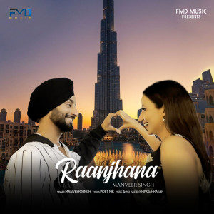 Manveer Singh的專輯Raanjhana (Explicit)