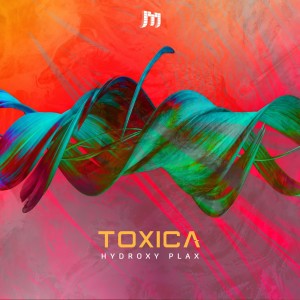 Dengarkan Hydroxi Plax (Original Mix) lagu dari Tóxica dengan lirik