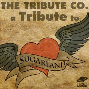 A Tribute to Sugarland