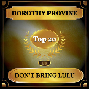 收听Dorothy Provine的Don't Bring Lulu歌词歌曲