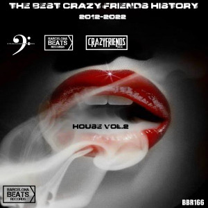 Various Artists的專輯The Best Crazy Friends History 2012-2022 House Vol.2