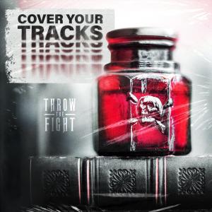 Throw The Fight的專輯Cover Your Tracks