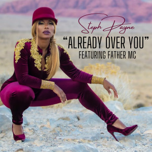 Father MC的專輯Already over You