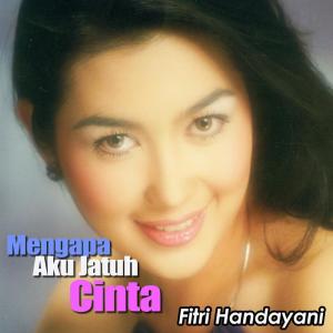 收听Fitri Handayani的Demi Kau Dan Aku Satu歌词歌曲
