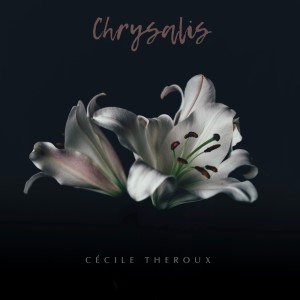 Cécile Theroux的專輯Chrysalis