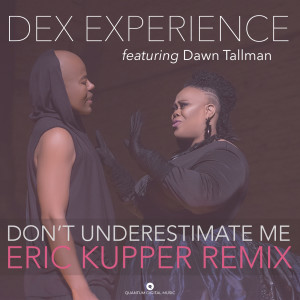 Don't Underestimate Me (Eric Kupper Remix)