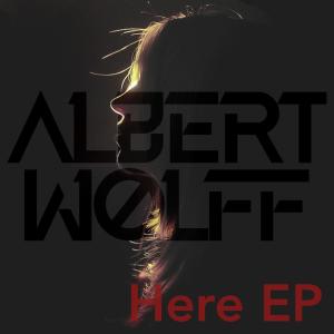 Albert Wolff的專輯Here EP