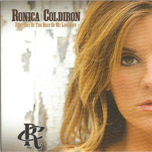 收聽Ronica Coldiron的First Day of the Rest of My Love Life歌詞歌曲