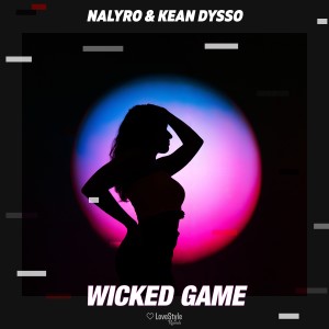 收聽NALYRO的Wicked Game (Extended Mix)歌詞歌曲