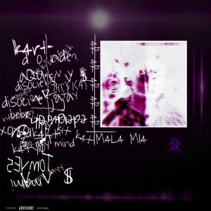 收聽Kid K4rt的M4L4 MI4 (Explicit)歌詞歌曲